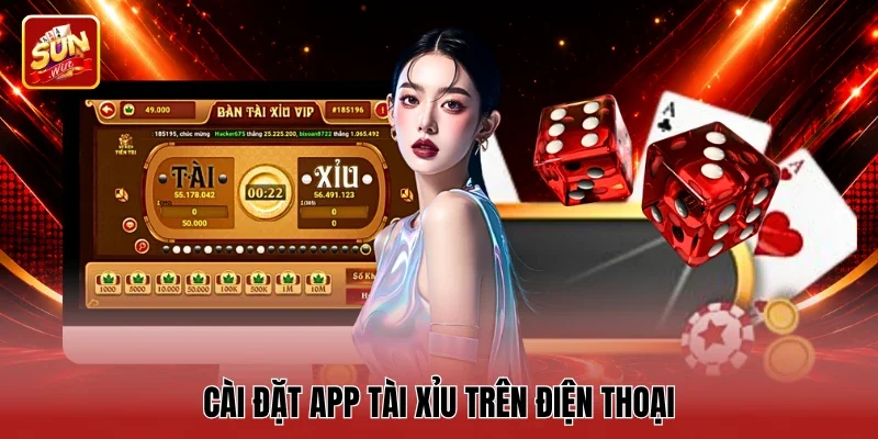 Cài đặt app tài xỉu trên điện thoại