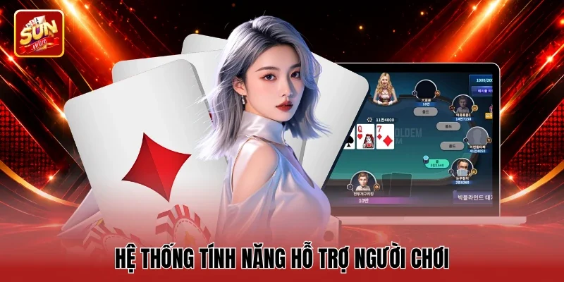 Hệ thống tính năng hỗ trợ người chơi