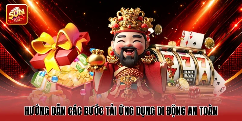 Hướng dẫn các bước tải ứng dụng di động an toàn