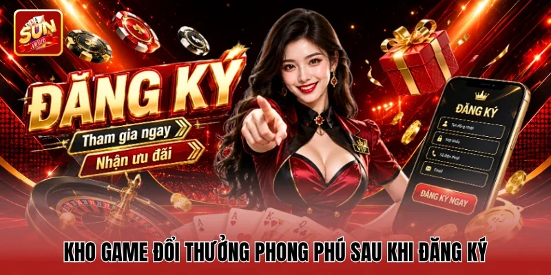 Kho Game đổi thưởng phong phú sau khi đăng ký